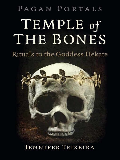 Title details for Pagan Portals--Temple of the Bones by Jennifer Teixeira - Wait list